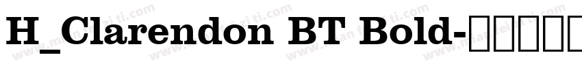 H_Clarendon BT Bold字体转换